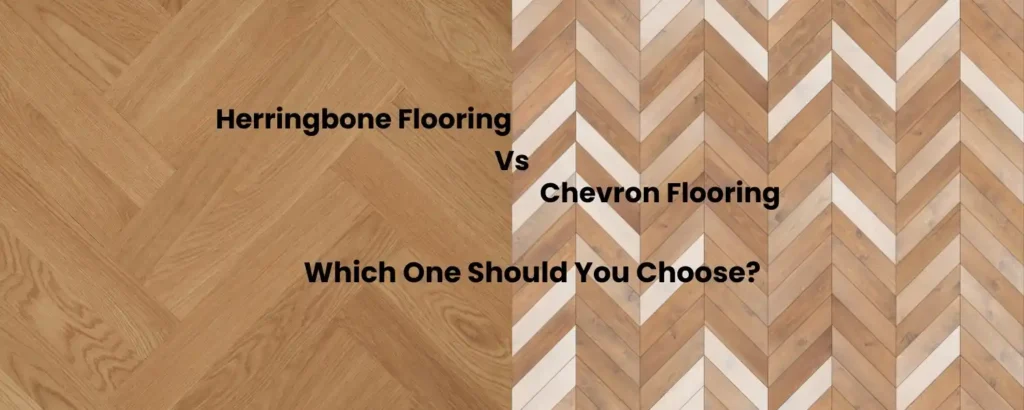 Herringbone vs Chevron